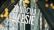 „Zanocuj w lesie”