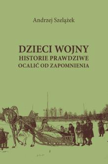 Historie ocalone od zapomnienia